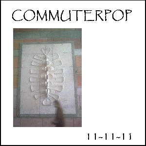 Commuterpop - coverart 11-11-11